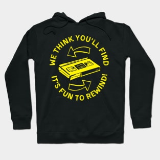 VHS It's Fun To Rewind! Video Store Reminder Hoodie